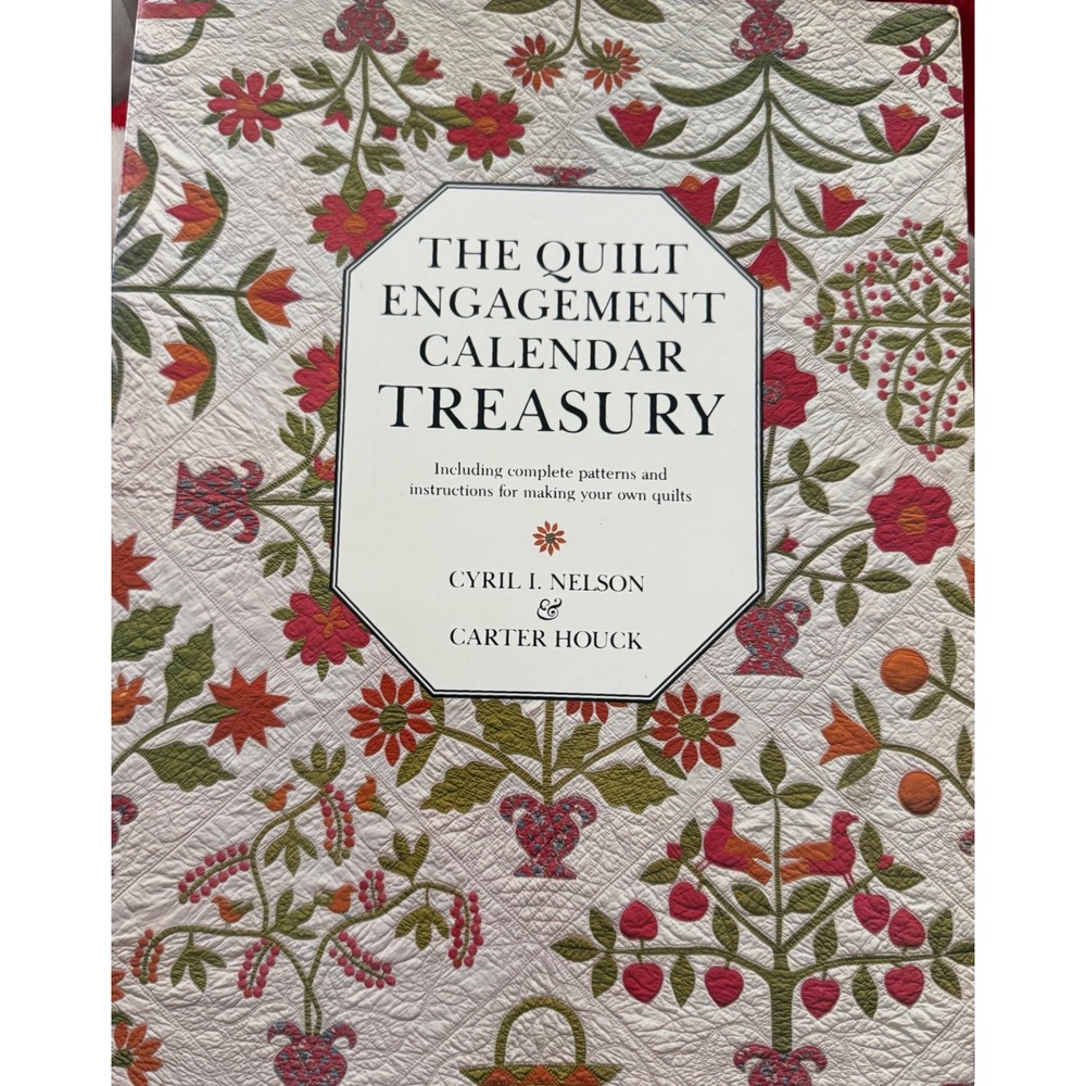 The Quilt Engagement Calendar Treasury Cyril Nelson Carter Houck Patterns 1982